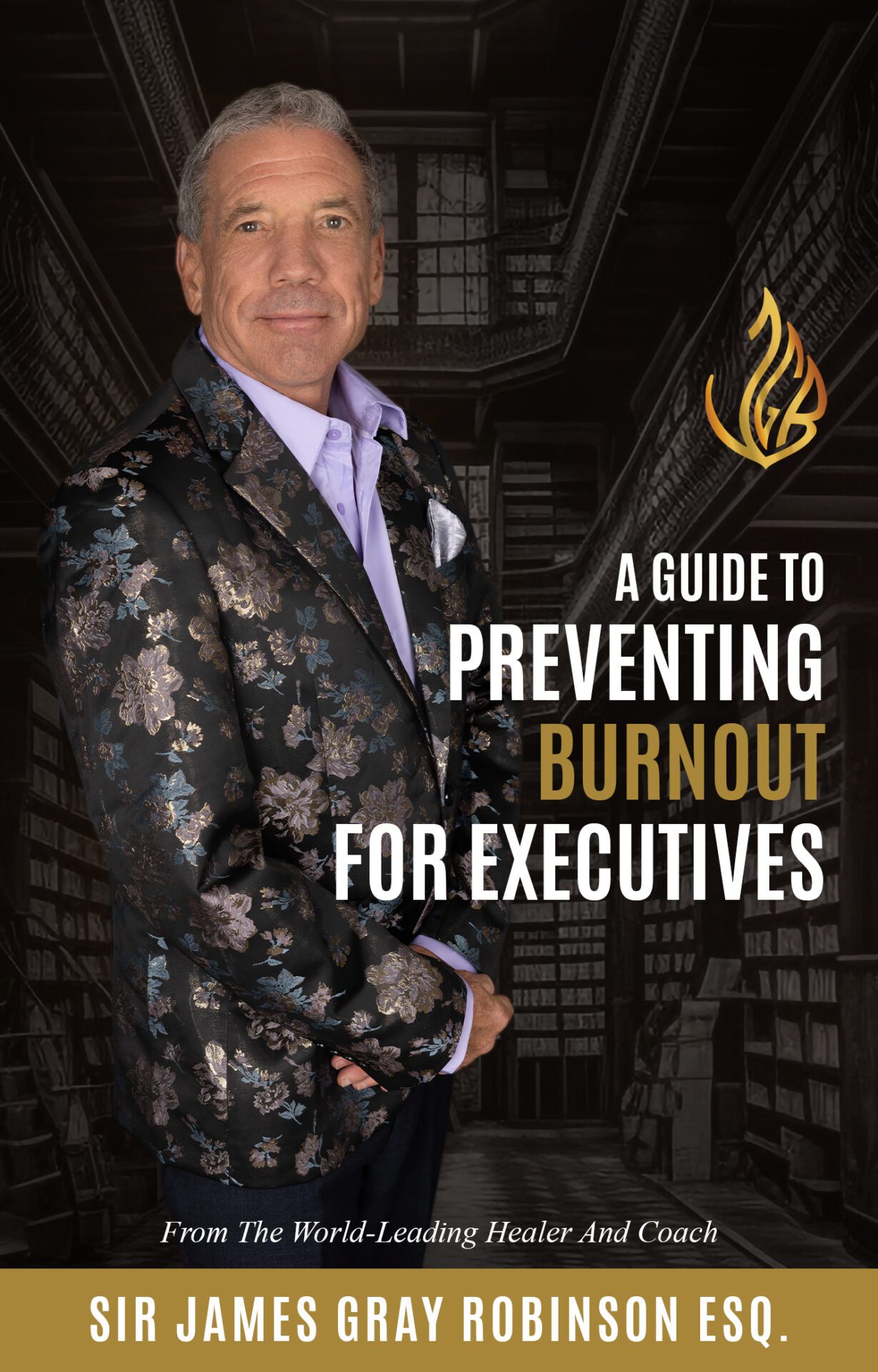 James Gray Robinson A Guide To Preventing Burnout - 4 James Gray Robsinson
